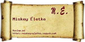 Miskey Életke névjegykártya
